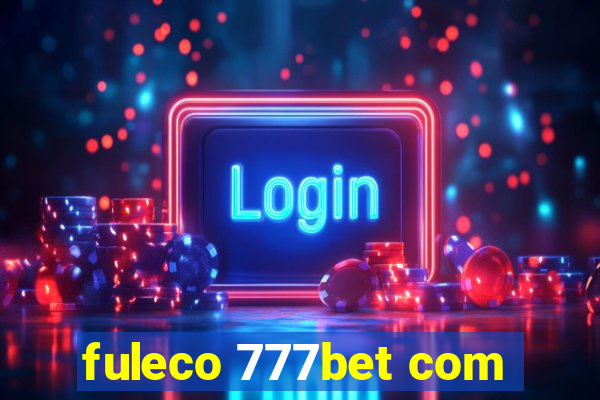 fuleco 777bet com